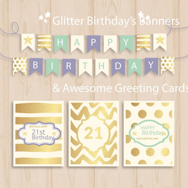 Glitter birthday banners and awesome greeting cards